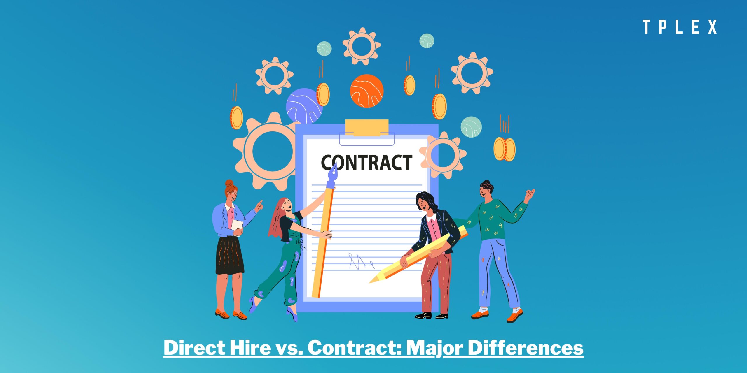 Direct Hire vs. Contract: Major Differences