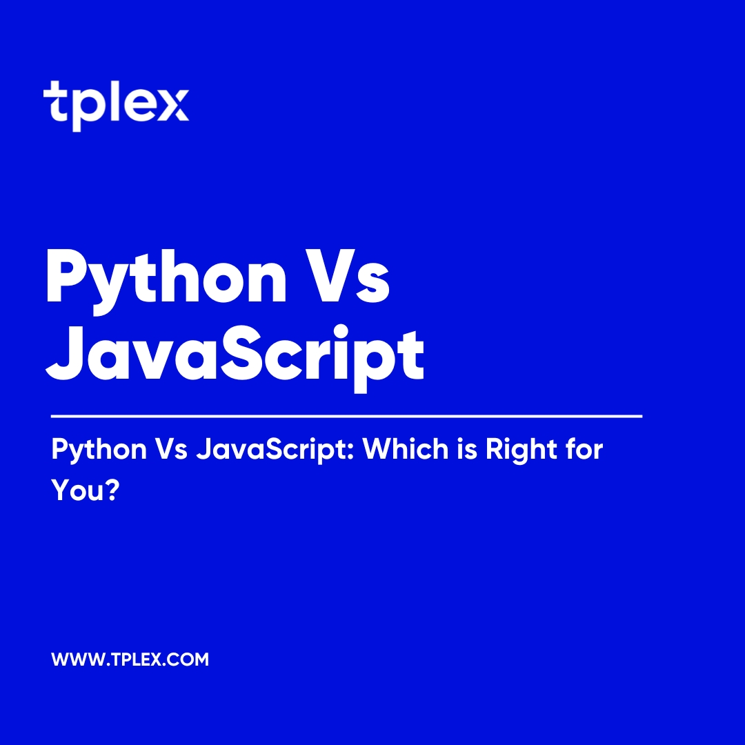 Python Vs JavaScript: Which is Right for You?