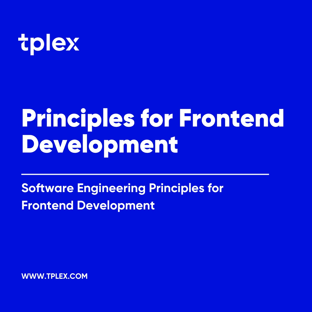 Principles for Frontend Development