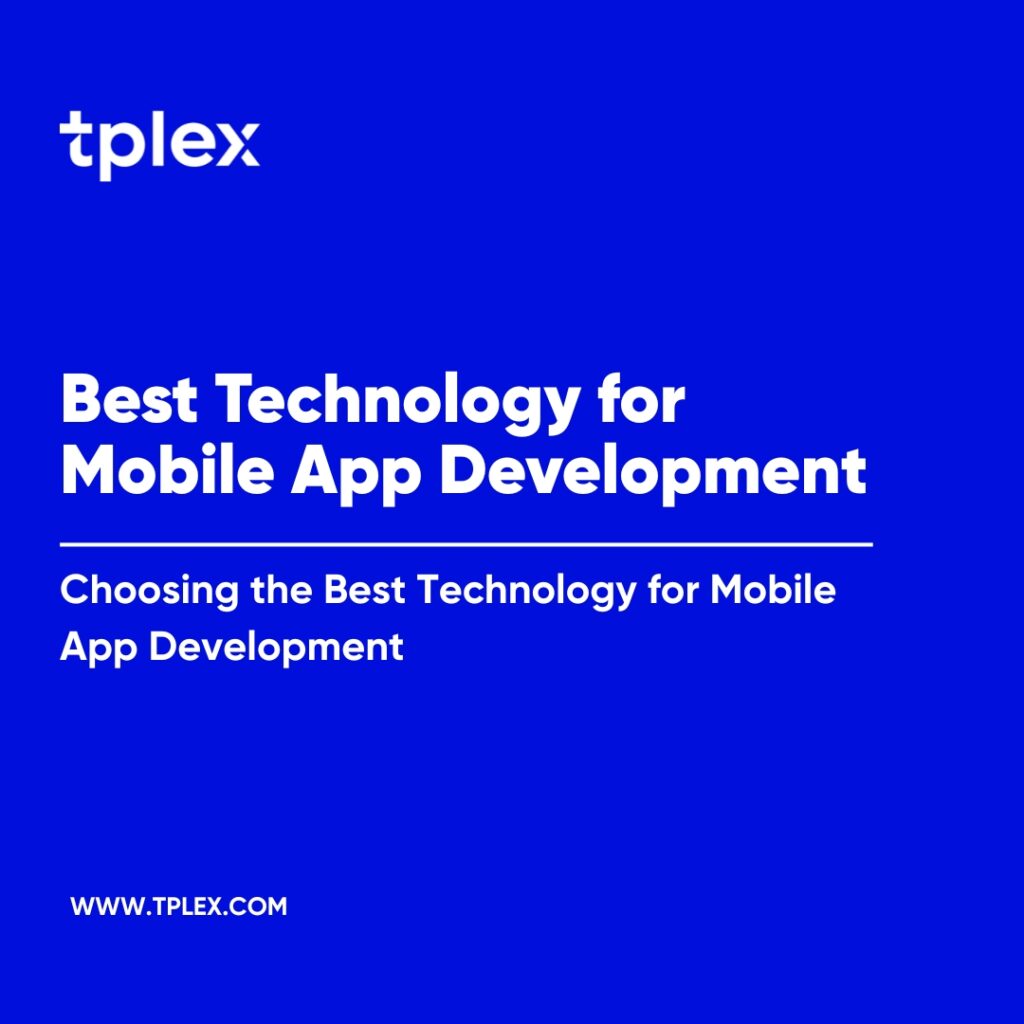 Best technology for Mobile App development