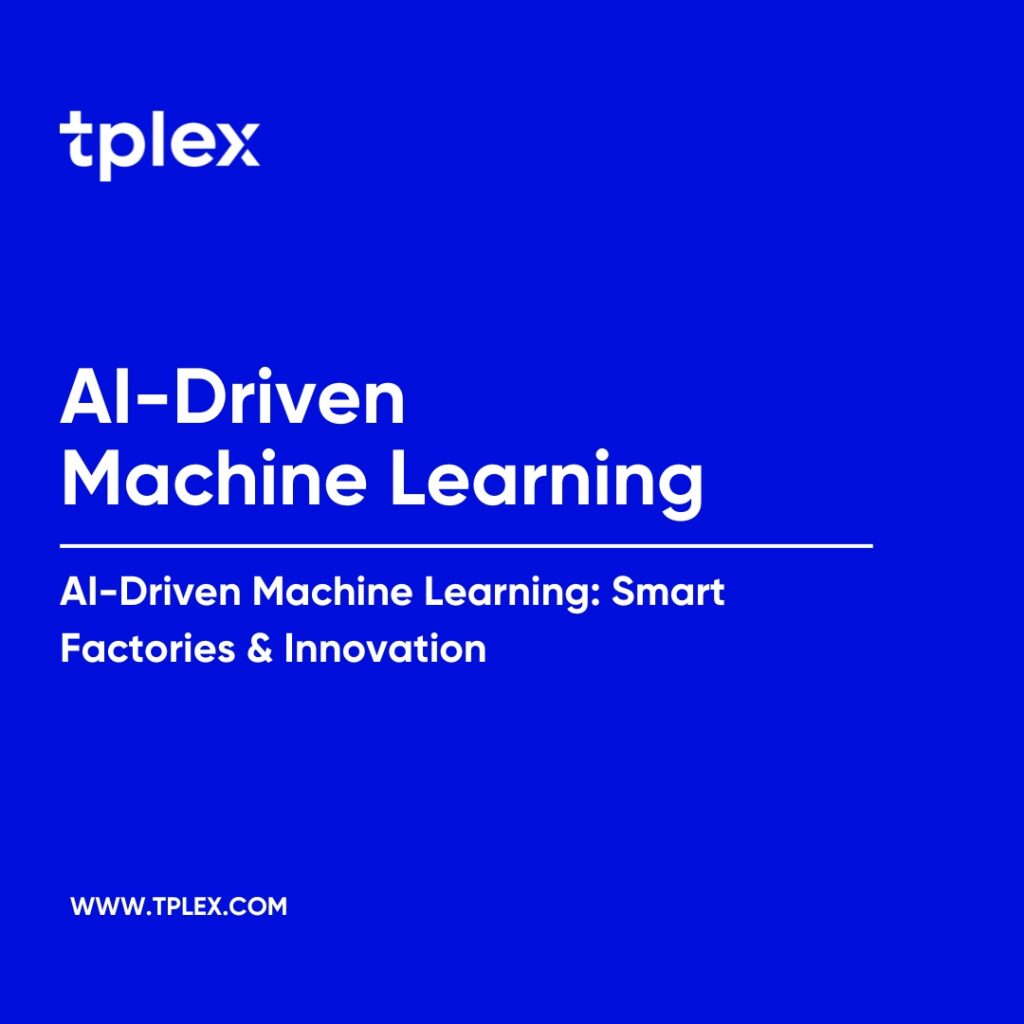 AI-Driven Machine Learning
